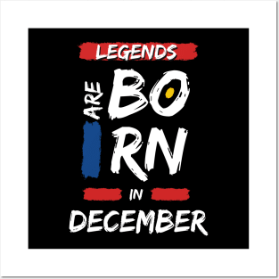 Legends are Born in December (WHITE Font) Posters and Art